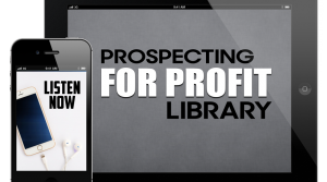 Prospecting for Profit